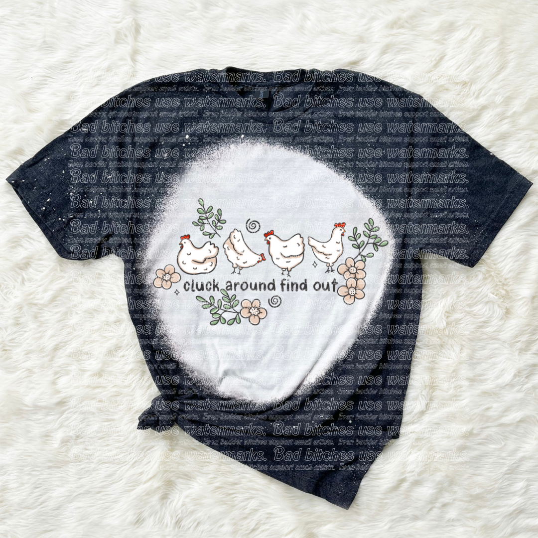 Cluck Around and Find Out (B.T)