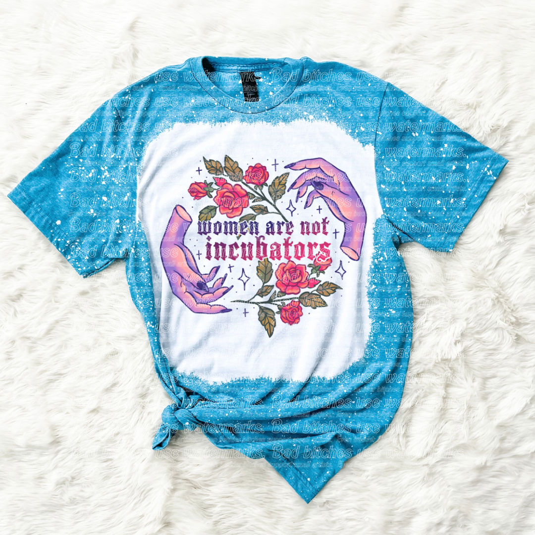 Women are Not Incubators (BT)