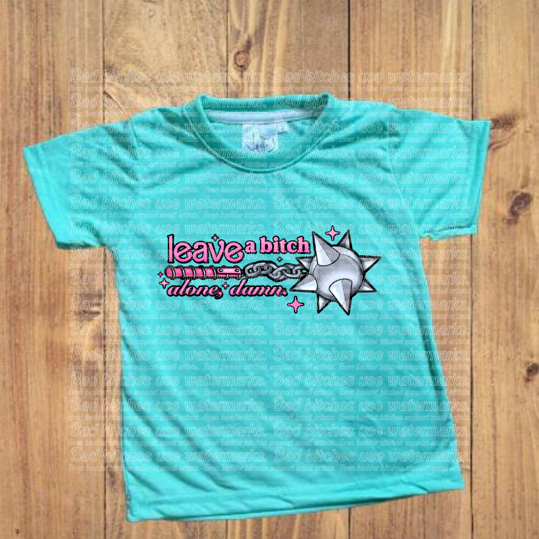 Leave a Bitch Alone (S.C)