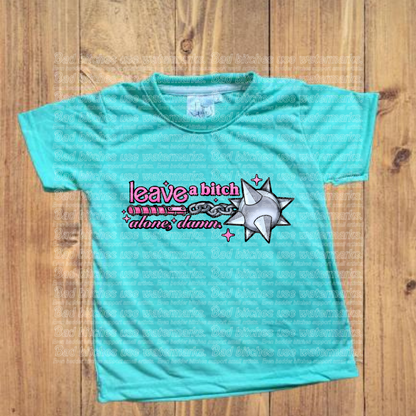 Leave a Bitch Alone (S.C)