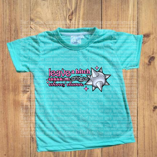 Leave a Bitch Alone (S.C)