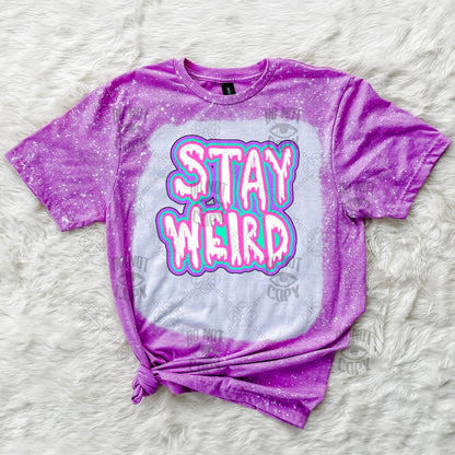 Stay Weird (B.T)