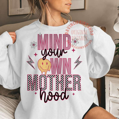 Mind Your Own Motherhood (B.T)